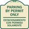 Signmission Parking by Permit Estacionamiento Con Permiso Solamente Heavy-Gauge Alum, 18" x 18", TG-1818-23454 A-DES-TG-1818-23454 - alternate 1